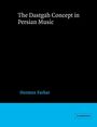 Hormoz Farhat: The Dastgah Concept in Persian Music, Buch