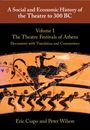 Eric Csapo: A Social and Economic History of the Theatre to 300 BC: Volume 1, The Theatre Festivals of Athens: Documents with Translation and Commentary, Buch