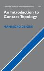 Hansjorg Geiges: An Introduction to Contact Topology, Buch