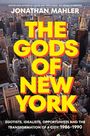 Jonathan Mahler: The Gods of New York, Buch