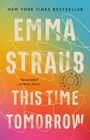 Emma Straub: This Time Tomorrow, Buch