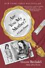 Alison Bechdel: Are You My Mother?, Buch