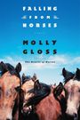 Molly Gloss: Falling From Horses, Buch