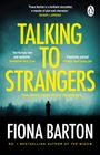 Fiona Barton: Talking to Strangers, Buch