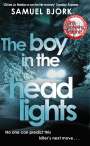 Samuel Bjork: The Boy in the Headlights, Buch