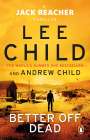 Lee Child: Better Off Dead, Buch