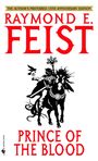 Raymond E. Feist: Prince of the Blood, Buch
