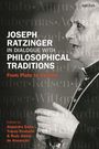 : Joseph Ratzinger in Dialogue with Philosophical Traditions, Buch
