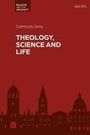 Carmody Grey: Theology, Science and Life, Buch