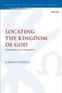 Karen J Wenell: Locating the Kingdom of God, Buch
