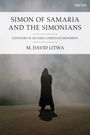 M David Litwa: Simon of Samaria and the Simonians, Buch