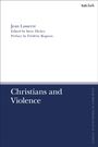 Jean Lasserre: Christians and Violence, Buch