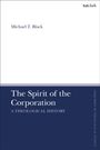 Michael T Black: The Spirit of the Corporation, Buch