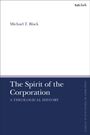 Michael T Black: The Spirit of the Corporation, Buch