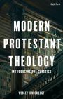 Wesley Vander Lugt: Modern Protestant Theology, Buch