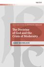 Text: "T&T Clark Studies in Systematic Theology, The Doctrine of God and the Crisis of Modernity, Jared Michelson." Hintergrund: Graue abstrakte Formen.
