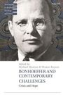 "Bonhoeffer and Contemporary Challenges: Crisis and Hope" von Michael Mawson & Dianne Rayson. Schwarz-weißes Porträt.