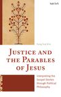 Yung Suk Kim: Justice and the Parables of Jesus, Buch