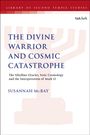 Text: "The Divine Warrior and Cosmic Catastrophe" von Susannah McBay, ein Buch mit weißem Hintergrund und rotem oberen Rand.