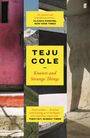 Teju Cole: Known and Strange Things, Buch