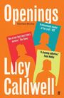 Lucy Caldwell: Openings, Buch