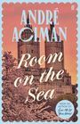 André Aciman: Room on the Sea, Buch