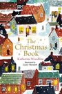 "The Christmas Book" von Katherine Woodfine, illustriert von Lizzy Stewart. Malerische Illustration von schneebedeckten Häusern.