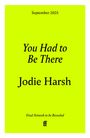 Jodie Harsh: You Had to Be There, Buch