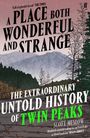 "THE EXTRAORDINARY UNTOLD HISTORY OF TWIN PEAKS" steht vor einer Berglandschaft mit Bäumen und Straße.