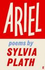 „ARIEL“ steht groß oben in Weiß auf Rot. Darunter „poems by SYLVIA PLATH“ in Blau und Rot.