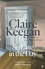 Claire Keegan: So Late in the Day, Buch