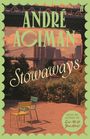 André Aciman: Stowaways, Buch