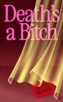 Eloise Rodger: Death's a Bitch, Buch