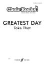 Take That: Greatest Day. SA/Men acc. (Choir Rocks!), Noten