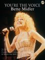 Bette Midler: You're the Voice: Bette Midler (PVG/CD), Noten