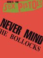 Sex Pistols: Never Mind The Bollocks, Noten