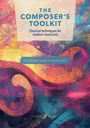 Tarrant, Christopher & Wild, Natalie: The Composer's Toolkit, Noten