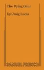 Craig Lucas: The Dying Gaul, Buch