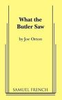 Joe Orton: What the Butler Saw, Buch