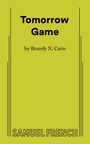 Brandy N. Carie: Tomorrow Game, Buch