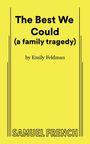 Emily Feldman: The Best We Could (a family tragedy), Buch