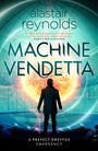 Alastair Reynolds: Machine Vendetta, Buch