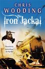 Chris Wooding: The Iron Jackal, Buch