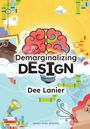 Dee Lanier: Demarginalizing Design, Buch