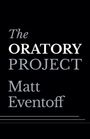 Matt Eventoff: The Oratory Project, Buch