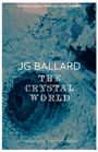 J. G. Ballard: The Crystal World, Buch