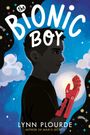 Lynn Plourde: The Bionic Boy, Buch