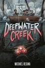 Michael Regina: Deepwater Creek: A Graphic Novel, Buch