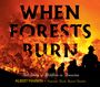Albert Marrin: When Forests Burn, Buch