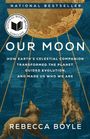 Rebecca Boyle: Our Moon, Buch